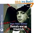 Damals war es Friedrich. 3 CDs