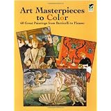 Art Masterpieces to Color: 60 Great Paintings from Botticelli to Picasso (Dover Art Coloring Book) ~ Marty Noble