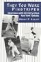 They Too Wore Pinstripes: Interviews with 20 Glory-Days New York Yankees