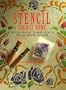 Stencil Source Book: Over 200 Stencils to Make for All Around the Home