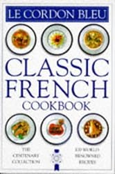 Classic French Cookbook Hb (Le Cordon Bleu)