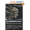 Cyberpunk: Stories of Hardware, Software, Wetware, Evolution, and Revolution