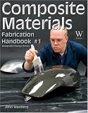 Composite Materials: Fabrication Handbook #1 (Composite Garage Series)