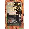Origins of the Modern Mind: Three Stages in the Evolution of Culture and Cognition