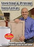 Stretching & Priming Your Canvas (2011)