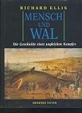 Produkt-Bild: Ellis Mensch und Wal. Die Geschichte eines ungleichen Kampfes, Droemer Knaur, Gro&szlig;band, 478 Seiten, tolle Bilder
