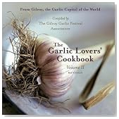 The Garlic Lovers' Cookbook, Vol. II