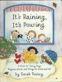 It's raining, it's pouring