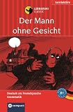Produkt-Bild: Der Mann ohne Gesicht. Compact Lernkrimi. Lernziel: Deutsch Grammatik. Deutsch als Fremdsprache (DaF) - Niveau B1: Lernziel Deutsch Grammatik. Das spannende Sprachtraining
