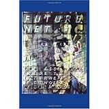 Future Net: The Essential Guide to Internet and Technology Megatrends