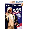 Barack Like Me: The Chocolate-Covered Truth (Touchstone Books)