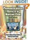 Pharmacological Aspects of Nursing Care