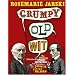 Grumpy Old Wit: The Greatest Collection of Grumpy Wit Ever Assembled from Socrates to Meldrew