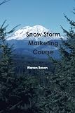 51CFkJvd5PL. SL160 Snow Storm Marketing Course