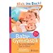 Baby-Gymnastik: So unterst�tzen Sie Ihr Kind