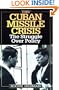 The Cuban Missile Crisis: The Struggle Over Policy