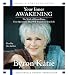 Your Inner Awakening: The Work of Byron Katie: Four Questions That Will Transform Your Life