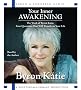 Your Inner Awakening: The Work of Bryon Katie: Four Questions That Will Transform Your Life