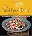 The Real Food Daily Cookbook: Really Fresh, Really Good, Really Vegetarian