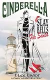 Cinderella - Slay Bells For Santa (Cindy Nesbit Mysteries)