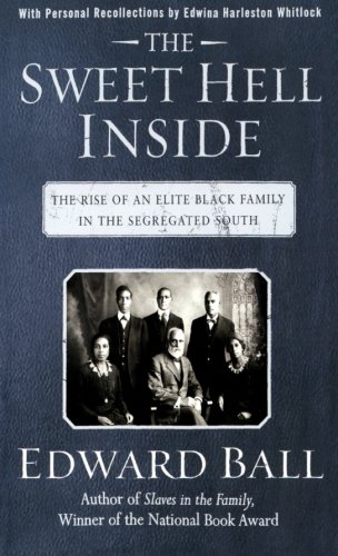 The Sweet Hell Inside: The Rise of an Elite Black Family in the Segregated South (National Book Award Winner)