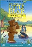 The World of Little Bear - New Friends