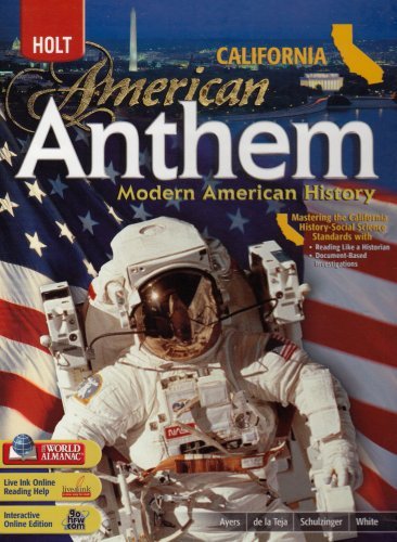 Holt American Anthem California: Student Edition Grade 9-12 Modern American History 2007 by HOLT RINEHART AND WINSTON (2007-01-01) Hardcover