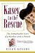 Kasey to the Rescue: The Remarkable Story of a Monkey and a Miracle