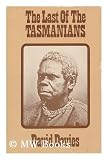 The Last Of The Tasmanians