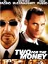 Two for the Money