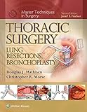 Thoracic surgery. Lung resections, bronchoplasty