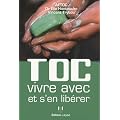 Toc : Vivre avec et s'en lib�rer