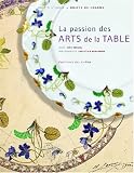 La passion des Arts de la Table