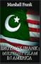 Militant Islam in America (Brutally Frank)
