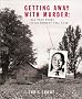 Getting Away with Murder (Jane Addams Honor Book (Awards)) Getting Away with Murder (Jane Addams Honor Book (Awards))