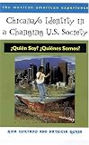 Chicana/o Identity in a Changing U.S. Society (Mexican American Experience) (Mexican American Experience)