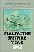 Malta: The Spitfire Year 1942 by Christopher Shores ISBN 094881716X