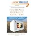Politically Incorrect Nutrition: What You May Not Know about Your Food and Drink