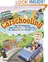Carschooling: Over 350 Entertaining Games & Activities to Turn Travel Time into Learning Time