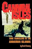 Review Nth Position  / Cannibal Isles: Time-travelling In The Andaman Islands