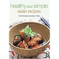 Healthy and Simple Asian Recipes (For Delicious Everyday Meals) (Learn to Cook Series) (Spiral) (Hardcover)