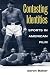 Contesting Identities: Sports in American Film (Contemporary Film Directors (Cfd)) at Amazon Books: 51CG2V2K4CL._SL75_