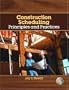 Construction Scheduling: Principles and Practices