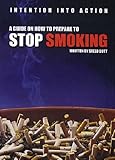 A guide on how to prepare to stop smoking