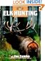 Elk Hunting (The Complete Hunter)