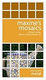 Review Media Street  / Maxine's Mosaics... a how-to series about creating mosaic art. Working with metal.