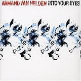 Revue Armand Van Helden  / Into Your Eyes
