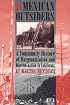 The Mexican Outsiders: A Community History of Marginalization and Discrimination in California