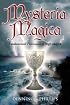 Mysteria Magica: Fundamental Techniques of High Magick (Llewellyn's Aurum Solis Series)