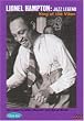 Lionel Hampton: Jazz Legend - King of the Vibes